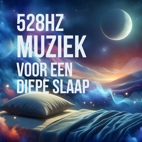 528 Hz Muziek voor een Diepe Slaap - cover