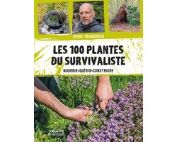 Survie - Les 100 plantes du survivaliste