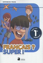 Oefenboek: Le francais SUPER