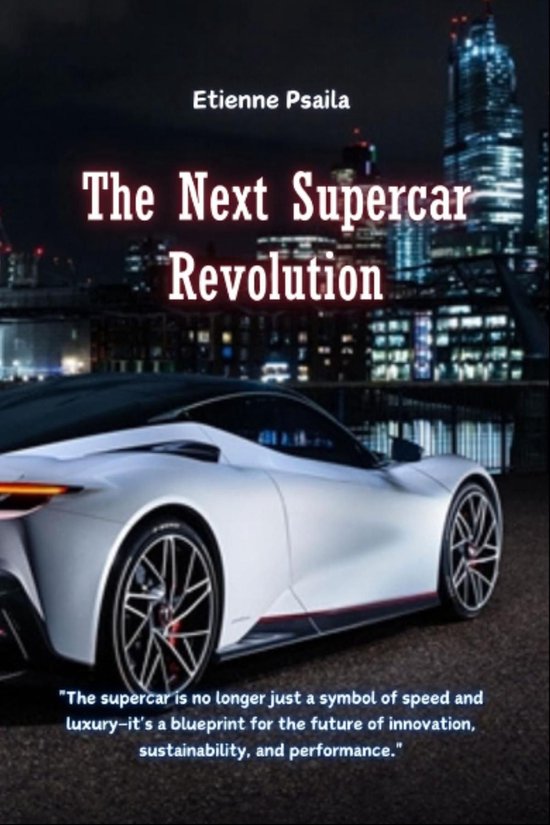 The Next Supercar Revolution - cover