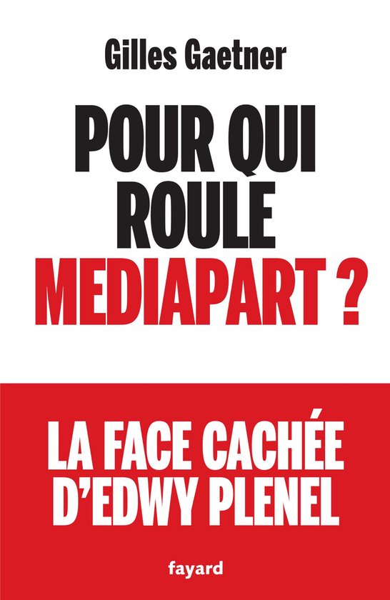 Pour qui roule Mediapart ? - cover