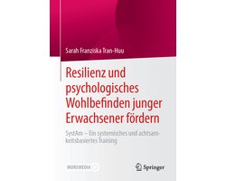 Resilienz und psychologisches Wohlbefinden junger Erwachsener fördern