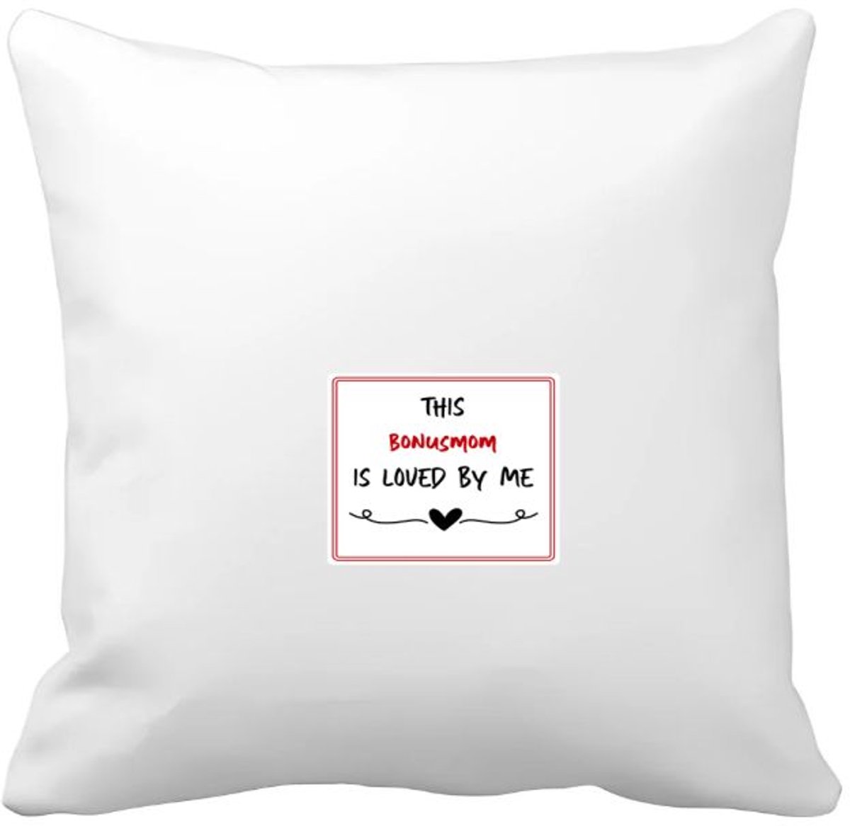 Akyol this bonusmom is loved by me Kussen hoes - Mama - iemand die houdt van zijn bonusmoeder - moeder cadeautjes - moederdag - verjaardag - geschenk - kado - 40 bij 40 cm Multicolor