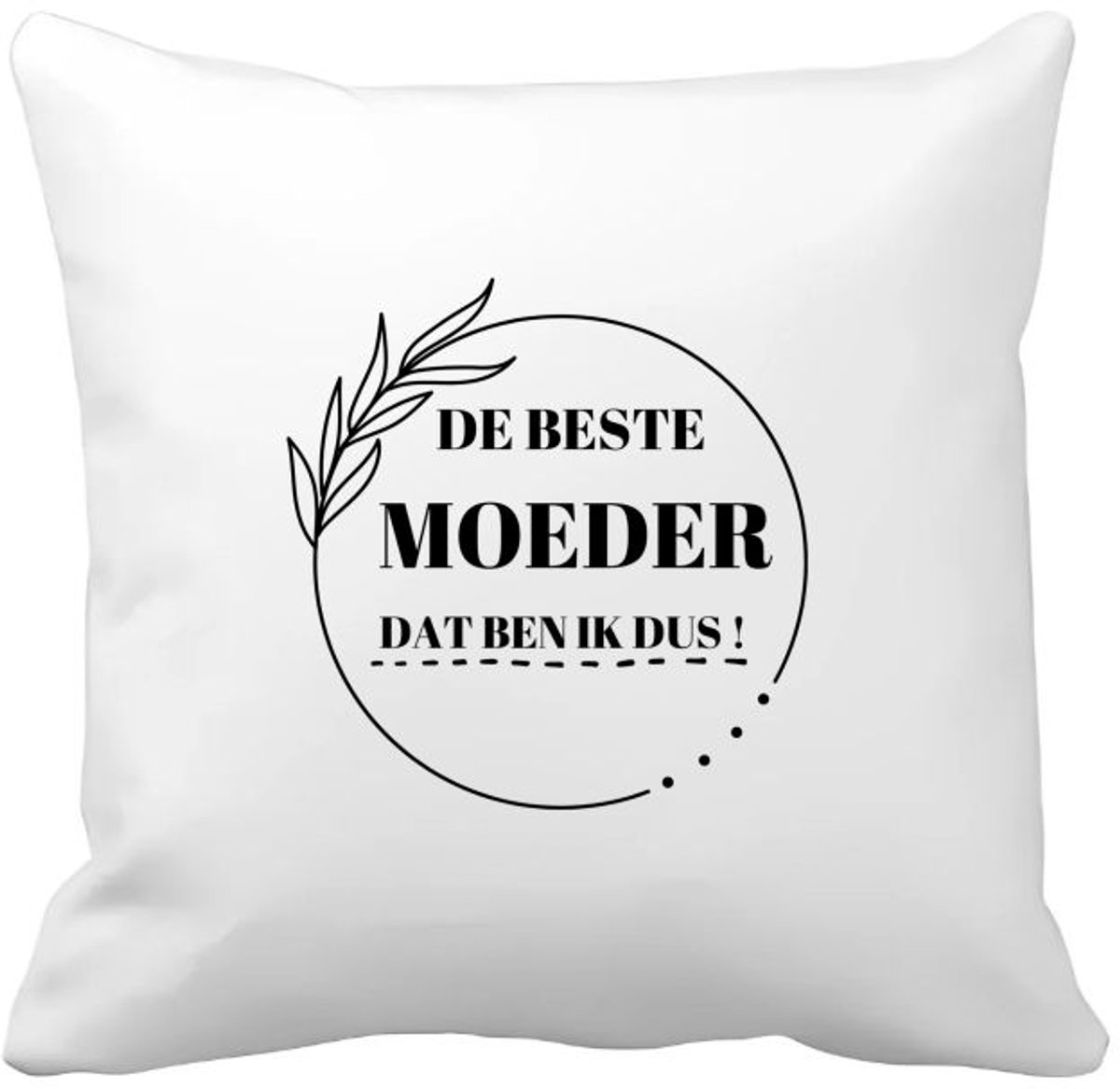 Akyol de beste moeder dat ben ik dus Kussen hoes - Moeder - mama - moeder cadeautjes - moederdag - verjaardag - geschenk - kado - 40 bij 40 cm Multicolor