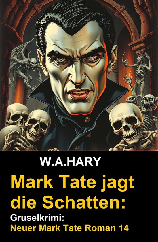 Mark Tate jagt die Schatten: Gruselkrimi: Neuer Mark Tate Ro ... - cover