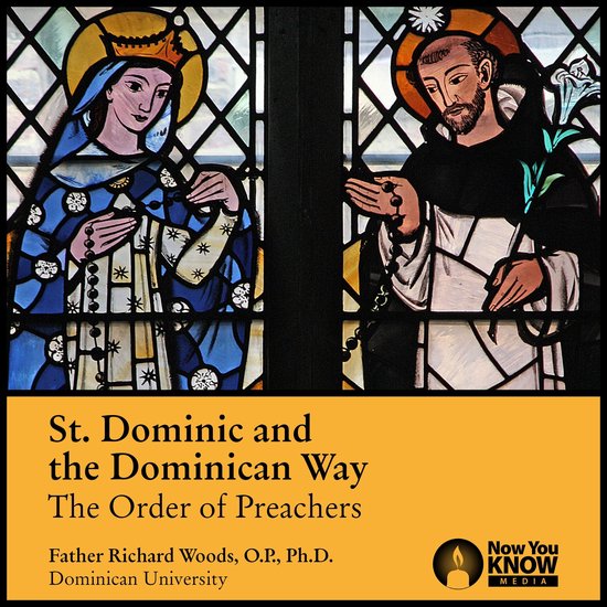 St. Dominic and the Dominican Way: The Order of Preachers - cover
