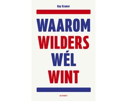 Waarom Wilders wél wint