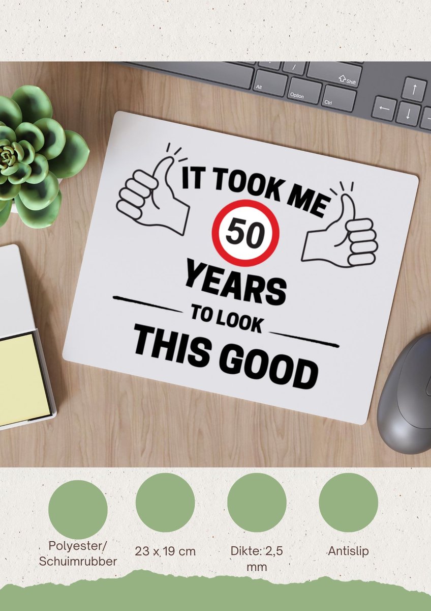 Akyol - it took me 50 years to look this good Muismat - 49+1 - mensen die 50 zijn geworden - 50 jaar sarah en abraham cadeau - jubileum man en vrouw - verjaardag - grappige tekst - jarig - verjaardag - 23 bij 19 cm