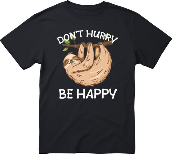 T-shirt « Don't Hurry Be Happy » - Homme Femme - Paresseux - Unisexe - Cadeau - T-shirts humoristiques - Cadeau original - Zwart - Drôle - Taille L