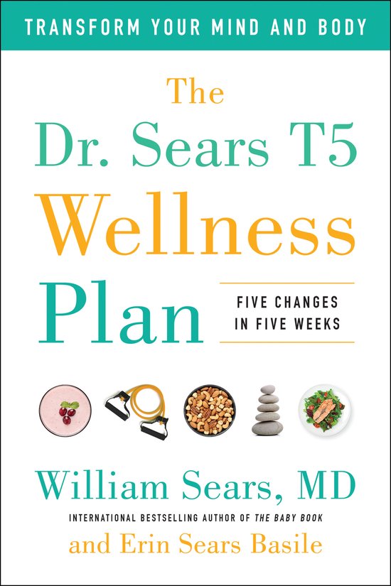 The Dr. Sears T5 Wellness Plan - cover