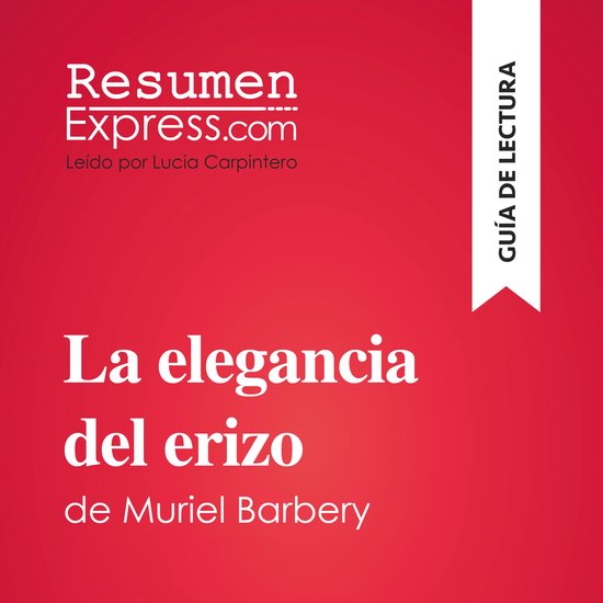 La elegancia del erizo de Muriel Barbery (Guía de lectura) - cover