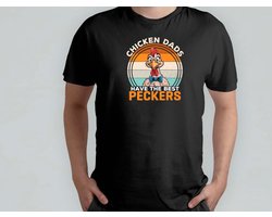 Chicken Dads Have The Best Peckers - T Shirt - SuperDad - BestDadEver - DadLife - ProudDad - Funny - SuperPapa - BestePapaOoit - PapaLeven - CoolePapa