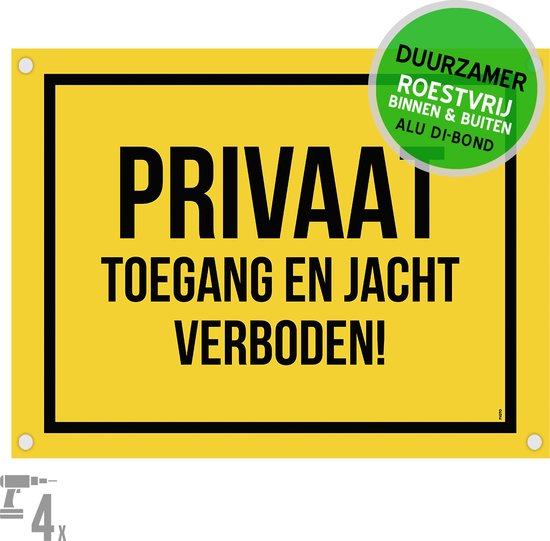 Panneau/avertissement Dibond + trous de perçage | "Privé - Accès et chasse interdits" | 40 x 30 cm | Inoxydable | No entrée | Transit | Durable | Domaine | 1 pièce