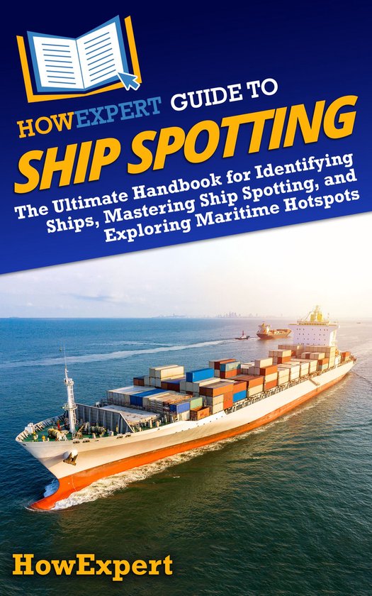 HowExpert Guide to Ship Spotting - cover