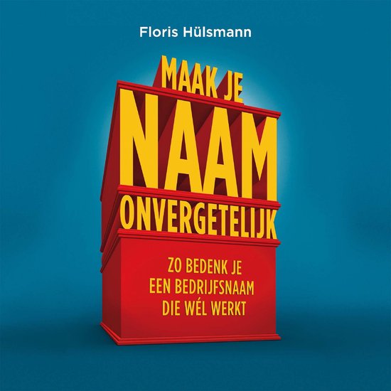 Maak je naam onvergetelijk - cover