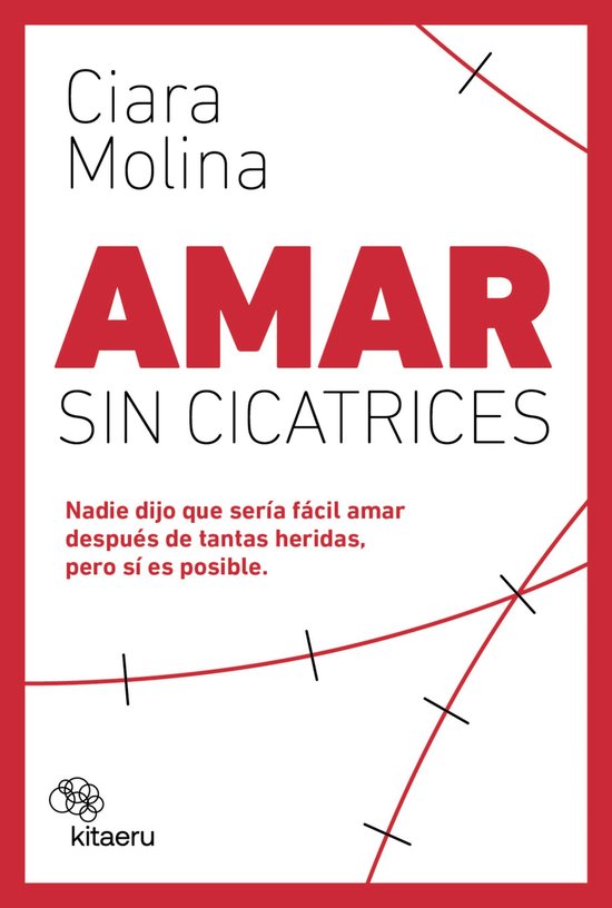 Kitaeru Libros - Amar sin cicatrices - cover