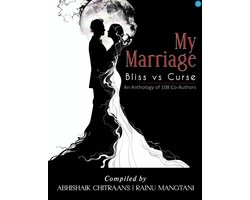My Marriage - Bliss vs Curse