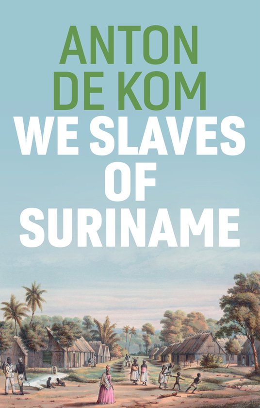 We Slaves of Suriname - cover