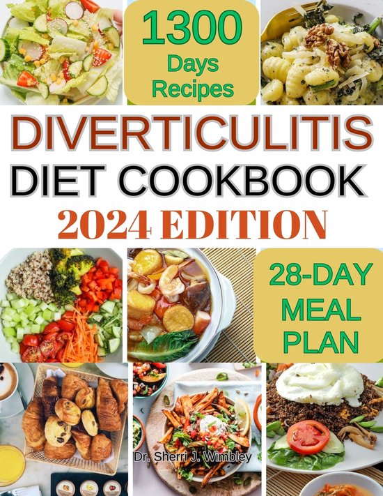 DIVERTICULITIS DIET COOKBOOK 2024 (ebook), Dr. Sherri J. Wimbley