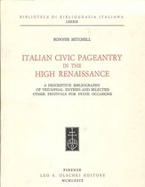 Italian Civic Pageantry in the High Renaissance