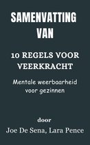 Samenvatting Van 10 regels voor veerkracht Mentale weerbaarheid voor gezinnen door Joe De Sena, Lara Pence