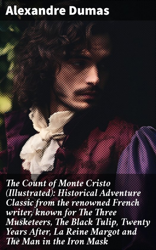 The Count of Monte Cristo (Illustrated) Historical Adventure Classic from the... bol