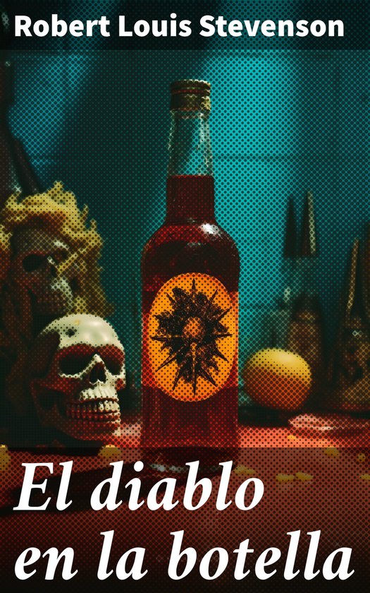 El diablo en la botella (ebook), Robert Louis Stevenson | 8596547686675