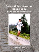 Ich will doch nur durchkommen 1 - Swiss Alpine Marathon Davos 1993