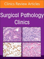 The Clinics: SurgeryVolume 17-1- Soft Tissue Pathology, An Issue of Surgical Pathology Clinics