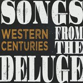 Western Centuries - Songs From The Deluge (CD)