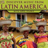 Various Artists - Discover Music From Latin America With Arc Music (CD)
