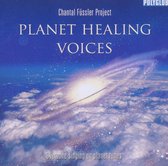 Chantal Fussler Project - Planet Healing Voices (CD)