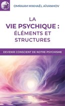 Izvor (FR) - La vie psychique : éléments et structures