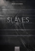Slaves 8 - Dante 4