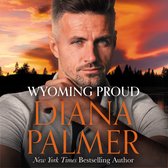 Wyoming Proud: The brand new heartwarming story of second chance romance from New York Times bestselling author, Diana Palmer. Perfect for fans of Elsie Silver