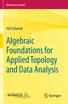 Mathematics of Data1- Algebraic Foundations for Applied Topology and Data Analysis