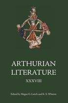 Arthurian Literature- Arthurian Literature XXXVIII