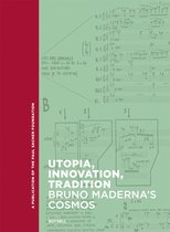Paul Sacher Foundation- Utopia, Innovation, Tradition