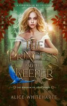 The Kingdom of Light Series 1 - The Princess and the Keeper