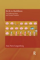 Routledge Critical Studies in Buddhism- Birth in Buddhism
