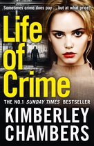 Life of Crime The gripping No 1 Sunday Times bestseller