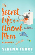 Mammy Banter-The Secret Life of an Uncool Mom