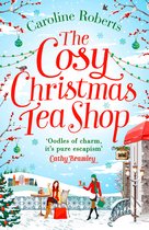 The Cosy Christmas Teashop Cakes, Castles and Wedding Bells  the Perfect Christmas Romance for 2016