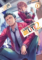 Classroom of the Elite: Year 2 (Light Novel)- Classroom of the Elite: Year 2 (Light Novel) Vol. 8