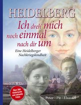 Heidelberg - Ich dreh mich noch einmal nach dir um