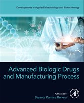 Developments in Applied Microbiology and Biotechnology - Advanced Biologic Drugs and Manufacturing Process