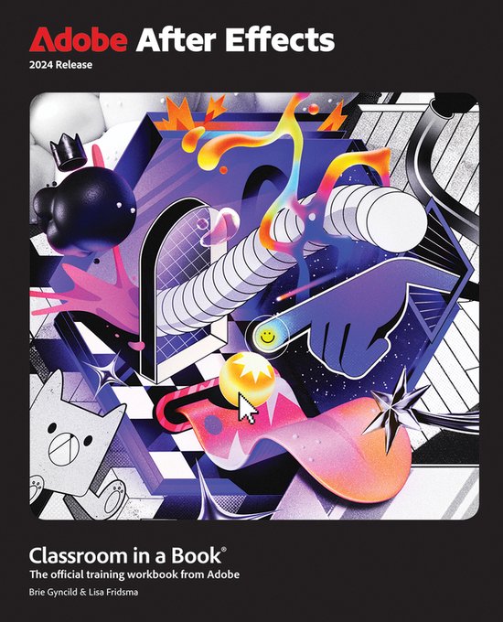 Classroom in a Book- Adobe After Effects Classroom in a Book 2024 Release