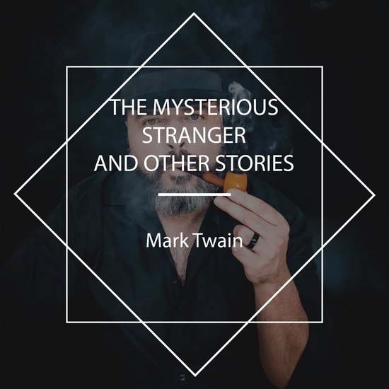 The Mysterious Stranger and Other Stories - cover