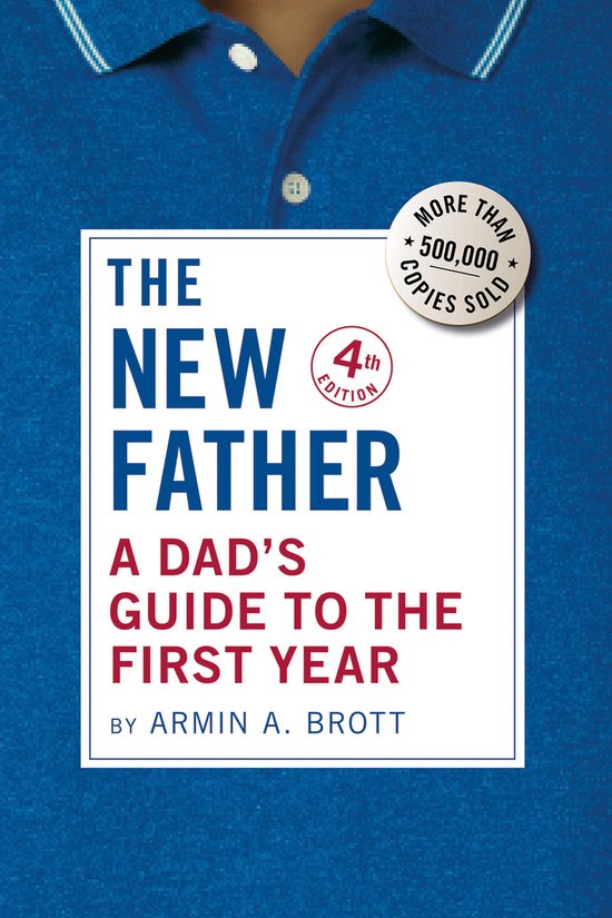 The New Father-A Dad's Guide to the First Year - cover
