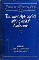 Treatment Approaches With Suicidal Adolescents